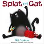 Splat The Cat - Rob Scotton
