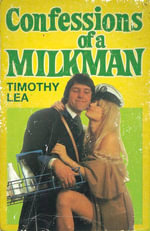 Confessions of a Milkman : Confessions : Book 16 - Timothy Lea