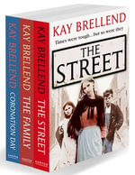 Kay Brellend 3-Book Collection : The Street, The Family, Coronation Day - Kay Brellend