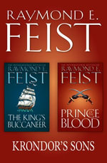 The Complete Krondor's Sons 2-Book Collection : Prince of the Blood, The King's Buccaneer - Raymond E. Feist