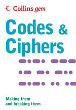 Codes and Ciphers : Collins Gem - Collins