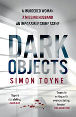 Dark Objects : Rees and Khan - Simon Toyne