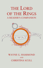 The Lord of the Rings : A Reader's Companion - Wayne G. Hammond