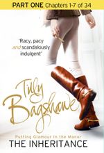 The Inheritance : Part One, Chapters 1-7 of 34 - Tilly Bagshawe