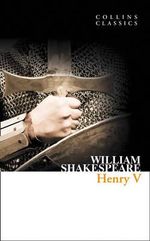 Henry V : Collins Classics - William Shakespeare