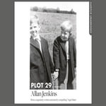 Plot 29 : A Memoir: LONGLISTED FOR THE BAILLIE GIFFORD AND WELLCOME BOOK PRIZE - Allan Jenkins