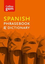 Collins Spanish Phrasebook and Dictionary Gem Edition : Essential phrases and words (Collins Gem) - Collins Dictionaries