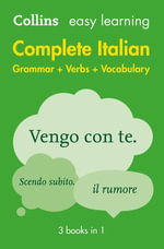 Easy Learning Italian Complete Grammar, Verbs and Vocabulary (3 books in 1) : Trusted support for learning (Collins Easy Learning) - Collins Dictionaries