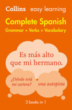 Easy Learning Spanish Complete Grammar, Verbs and Vocabulary (3 books in 1) : Trusted support for learning - Collins Dictionaries
