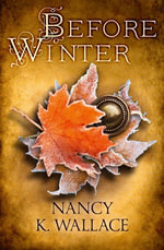 Before Winter : Wolves of Llise - Nancy K. Wallace