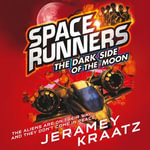 The Dark Side of the Moon : Space Runners : Book 2 - Jeramey Kraatz