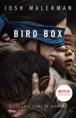 Bird Box [Film Tie-In Edition] - Josh Malerman