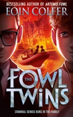 The Fowl Twins : The Fowl Twins - Eoin Colfer