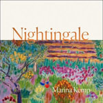 Nightingale : SHORTLISTED FOR THE SUNDAY TIMES YOUNG WRITERS AWARD - Marina Kemp