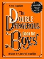 The Double Dangerous Book For Boys - Conn Iggulden