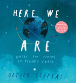 Here We Are : Notes For Living On Planet Earth (Book & CD Edition) - Oliver Jeffers