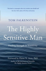 The Highly Sensitive Man - Tom Falkenstein