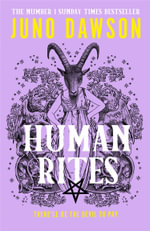 Human Rites : Her Majesty's Royal Coven - Juno Dawson