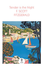 Tender Is The Night : Collins Classics - F. Scott Fitzgerald