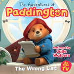 The Adventures of Paddington - The Wrong List : The Wrong List - HarperCollins Childrens Books