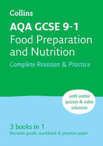 AQA GCSE 9-1 Food Preparation & Nutrition Complete Revision & Practice : Ideal for the 2026 and 2027 Exams - Barbara Monks