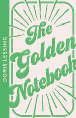 The Golden Notebook : Collins Modern Classics - Doris Lessing