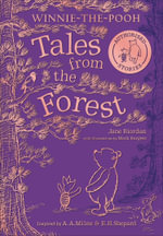 Winnie The Pooh - Tales From the Forest : TALES FROM THE FOREST - Jane Riordan
