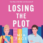 Losing the Plot : *Pre-order now* The laugh-out-loud enemies to lovers bookish romcom, NEW for spring 2026! - Juliette Barton