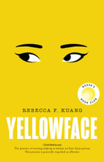 Yellowface : A Reese Witherspoon Book Club Pick - Rebecca F. Kuang