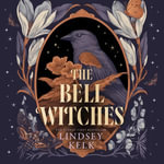 The Bell Witches : Discover the new YA FANTASY sensation from SUNDAY TIMES BESTSELLER (Savannah Red, Book 1) - Ashleigh Haddad