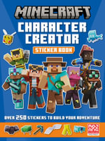 Minecraft Character Creator Sticker Book : Over 250 Stickers to Build Your Adventure - Mojang AB