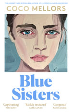 Blue Sisters : Our June Book of the Month - Coco Mellors