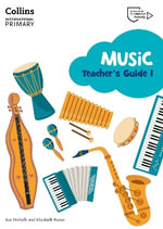 Cambridge Primary Music Teacher's Guide Stage 1 : Collins International Primary Music - Elizabeth Rozier
