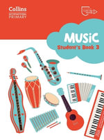 Cambridge Primary Music Student's Book Stage 3 : Collins International Primary Music - Elizabeth Rozier