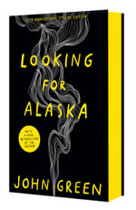 Looking for Alaska [20th Anniversary Special Edition] - John Green