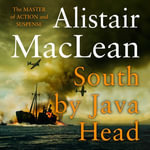 South by Java Head : An epic and dramatic historical fiction war novel of courage and sacrifice - Jonathan Oliver