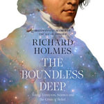 The Boundless Deep : Young Tennyson, Science and the Crisis of Belief - Oliver Hembrough