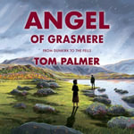 Angel of Grasmere : From Dunkirk to the Fells - Elaine Fellows