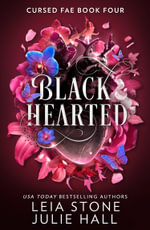 Black Hearted : Cursed Fae - Julie Hall