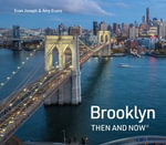 Brooklyn Then and Now (Then and Now) : Then and Now - Evan Joseph