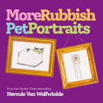 More Rubbish Pet Portraits - Hercule van Wolfwinkle