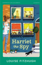 Harriet the Spy : Harpercollins Children's Classics - Louise Fitzhugh