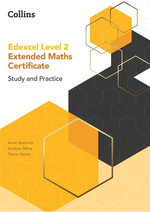Edexcel Level 2 Extended Maths Certificate Study and Practice - Anne Stothers
