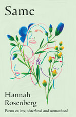 Same : Poems on love, sisterhood and womanhood - Hannah Rosenberg