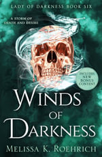 Winds of Darkness : Lady of Darkness - Melissa K. Roehrich
