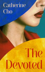 The Devoted - Catherine Cho