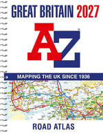Great Britain A-Z Road Atlas 2027 (A4 Spiral) - A-Z Maps