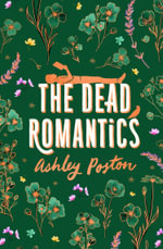 The Dead Romantics Collector's Edition : The bestselling magical rom-com now in a stunning hardback Collector's Edition featuring beautiful sprayed edges and designed endpapers. - Ashley Poston