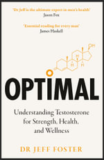 Optimised : The Testosterone Reboot - Dr Jeff Foster