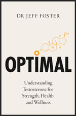 Optimised : The Testosterone Reboot - Dr Jeff Foster